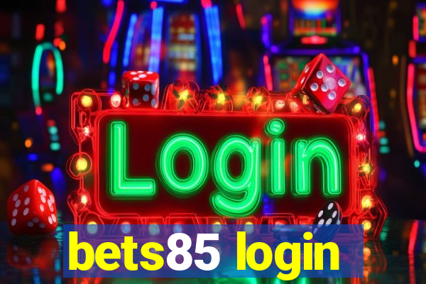 bets85 login